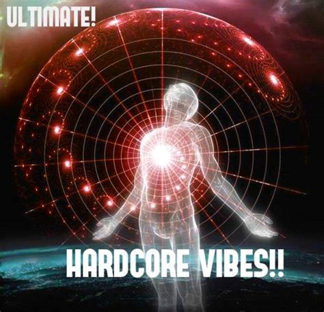 Ultimate Hardcore Vibes
