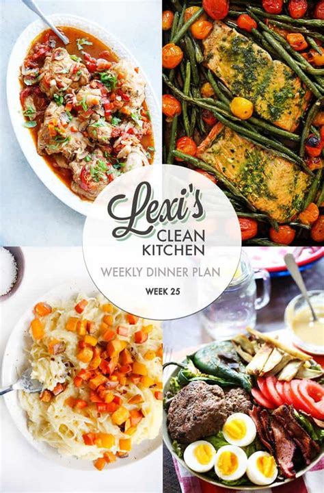 lexi s clean kitchen lexi s weekly dinner plan week 25
