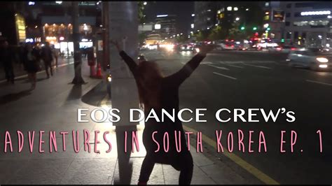 [eos tv] seoul city awaits adventures in south korea ep 1 youtube
