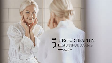 tips  healthy beautiful aging