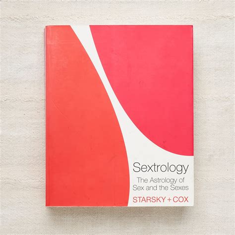 sextrology the astrology of sex and the sexes starsky cox book