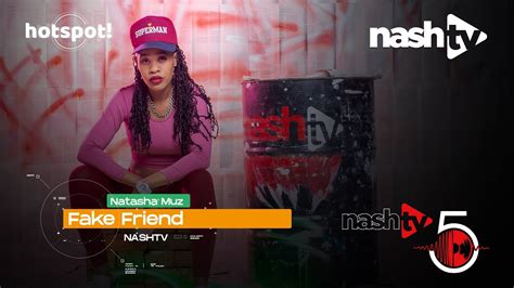 Natasha Muz Fake Friends Nashtv Riddim 5 Youtube