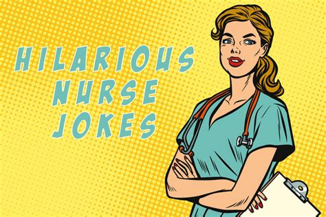 9 Of The Best Nursing Jokes You Ll Ever Hear