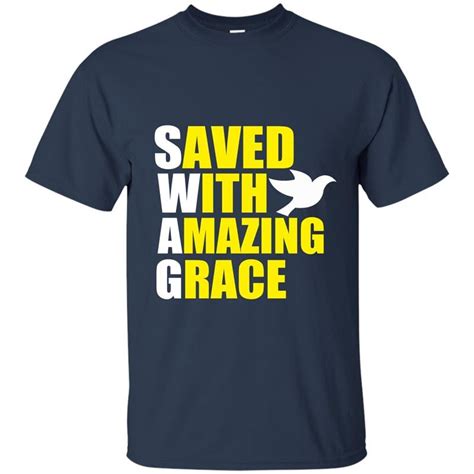 Swag Save With Amazing Grace T Shirt