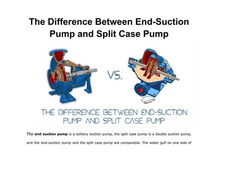 difference   suction pump  split case pump  flowmore
