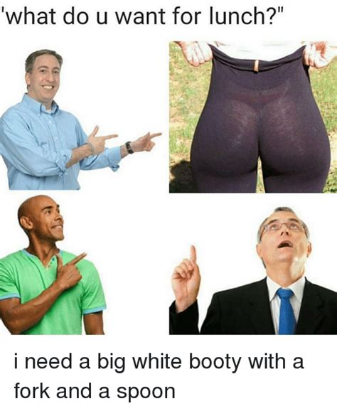 25 Best Memes About White Booty White Booty Memes