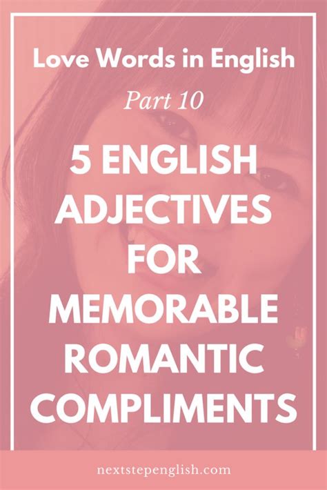 love words in english part 10 romantic adjectives for memorable