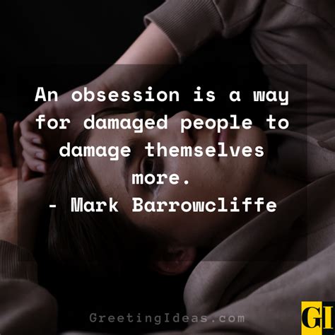 overcome bad  unhealthy obsession quotes  sayings