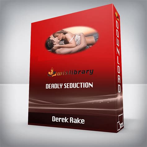 Derek Rake Deadly Seduction Wisdom Library