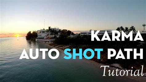 gopro karma auto shot path tutorial youtube