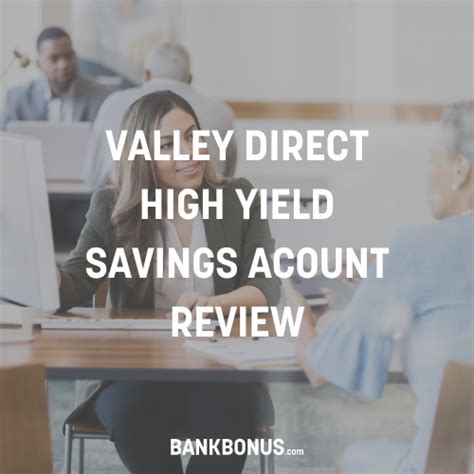 valley direct  high yield savings account review bankbonuscom