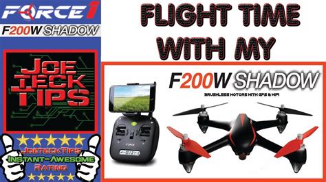 flight time   force  fw shadow drone joetecktips youtube