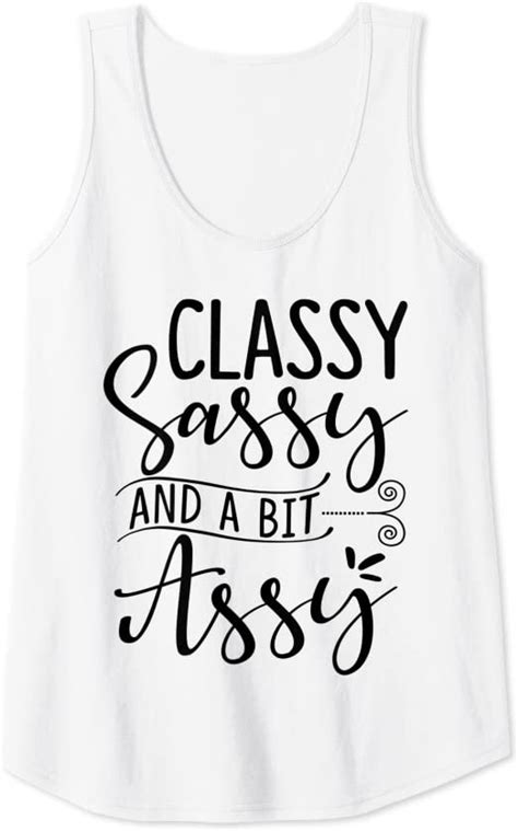 womens classy sassy and a bit assy funny quote t tank