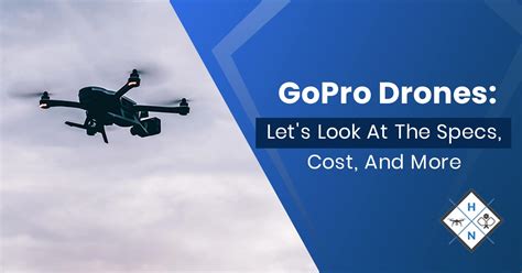gopro drones lets    specs cost