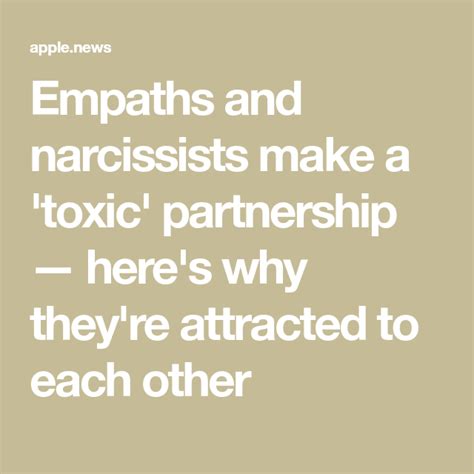 empaths and narcissists make a toxic partnership — here s why they re