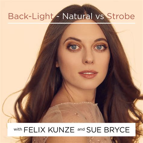 backlight natural vs strobe the lighting series