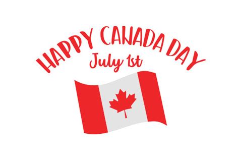 Happy Canada Day July 1st Svg Cut File By Creative