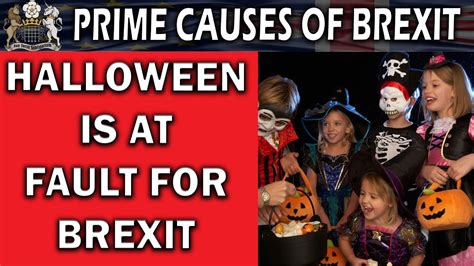 halloween  responsible  brexit youtube