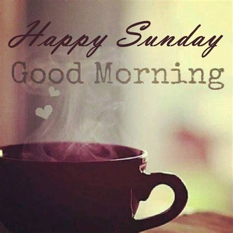 Good Morning Sunday Quotes Happy Sunday Good Morning Quote Pictures