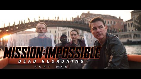 mission impossible dead reckoning part  trailer