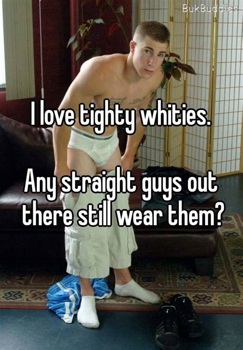 I Love Tighty Whities Any Straight Guys Out There Still Wear Them