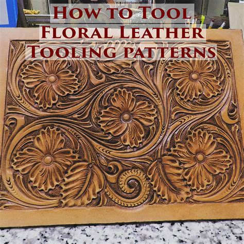 learn   tool floral leather tooling patterns don gonzales saddlery