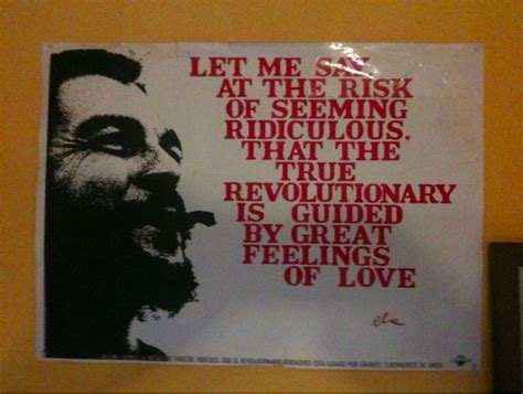 Che Guevara True Revolution Is Love Elephant Journal