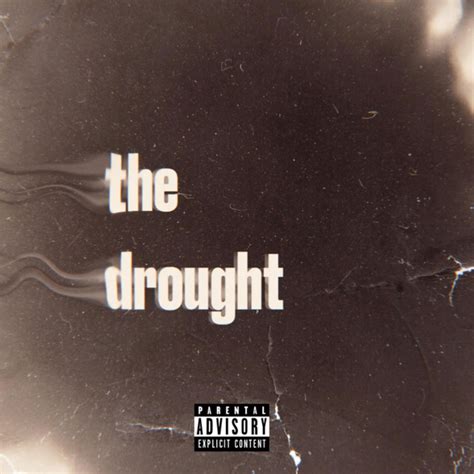 The Drought Ep By Officialmar Spotify