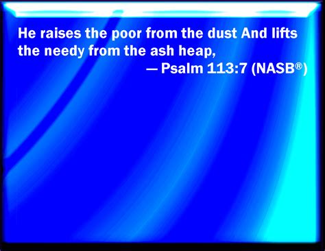 psalm   raises   poor    dust  lifts  needy