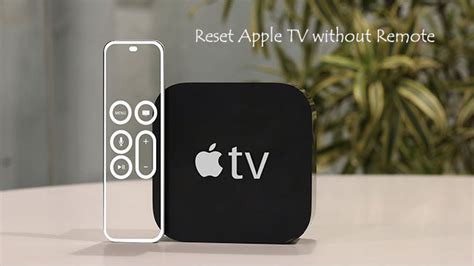 alternative ways  reset apple tv  remote