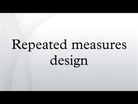 repeated measures design youtube