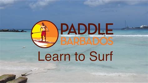 Learn To Surf With Paddle Barbados Youtube