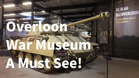 war museum   netherlands overloon  military channel