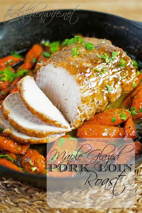maple glazed pork loin roast recipe  kitchen wife