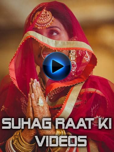 Suhag Raat Ki Videos For Android Apk Download