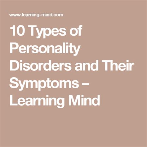 types  personality disorders   symptoms learning mind