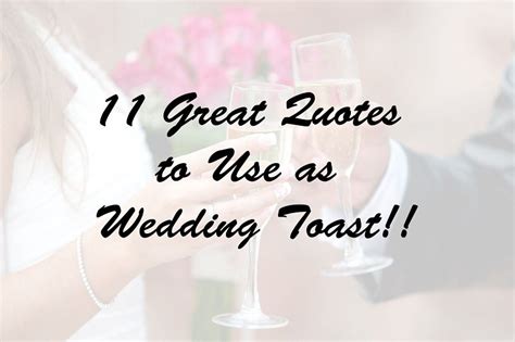 11 Great Quotes To Use As Wedding Toast 123weddingcards Wedding