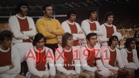 ajax  de eerste europa cup  media brothers