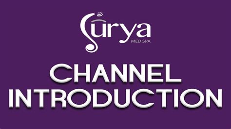 surya med spas youtube channel introduction skin care beauty