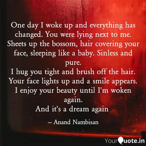 One Day I Woke Up And Eve Quotes And Writings By Anand Nambisan