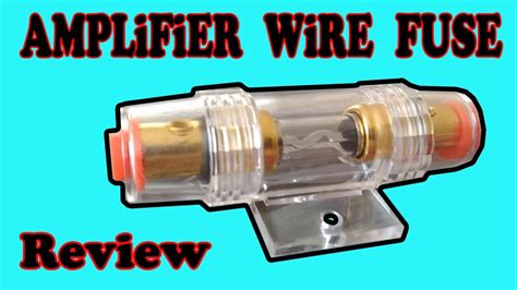amplifier wire fuse  youtube