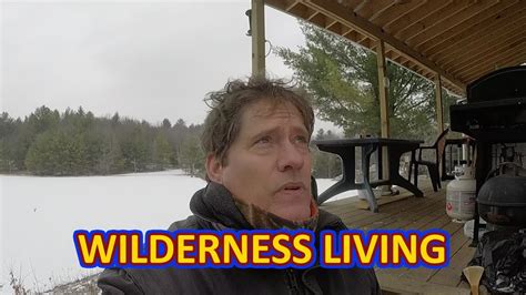 Canadian Wilderness Living At An Off Grid Cabin Youtube