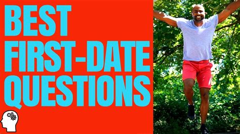 great questions to ask on a first date youtube