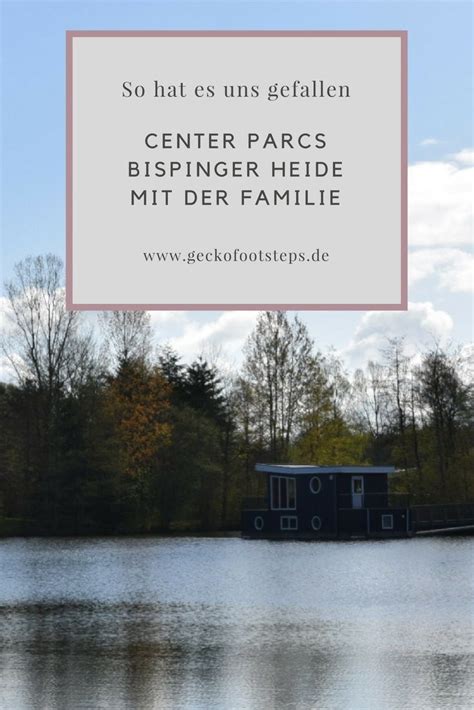 center parcs bispinger heide wem kommt da nicht der klassische familienurlaub  den sinn wir