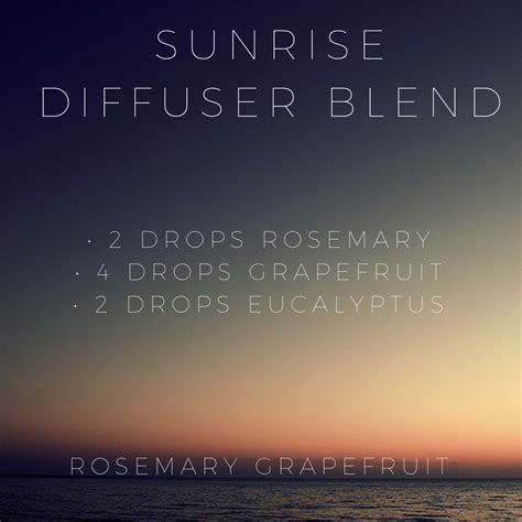 Sunrise Diffuser Blend Wake Up To This Lovely Refreshing Diffuser