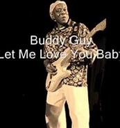 Image result for Let Me Love You Baby Buddy Guy. Size: 173 x 185. Source: www.youtube.com