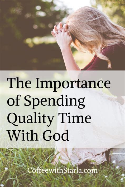 The Importance Of Spending Quality Time With God Time With God