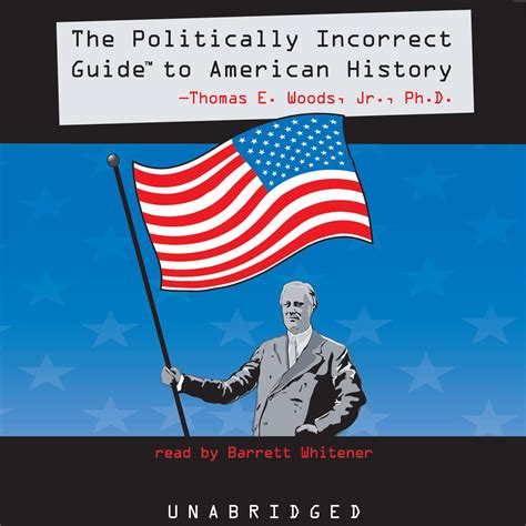 politically incorrect guide  american history audiobook listen instantly
