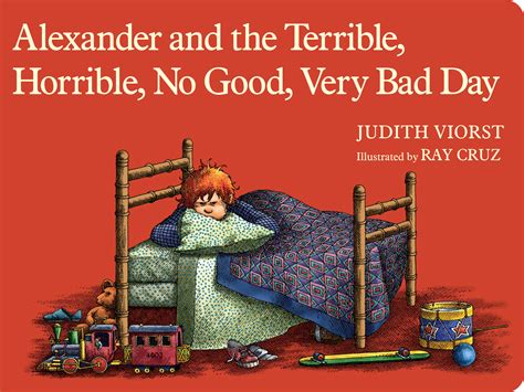 alexander   terrible horrible  good  bad day book  judith viorst ray cruz