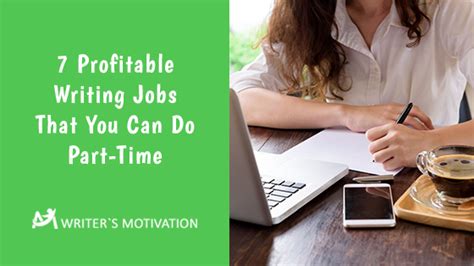 profitable writing jobs     part time writers motivation